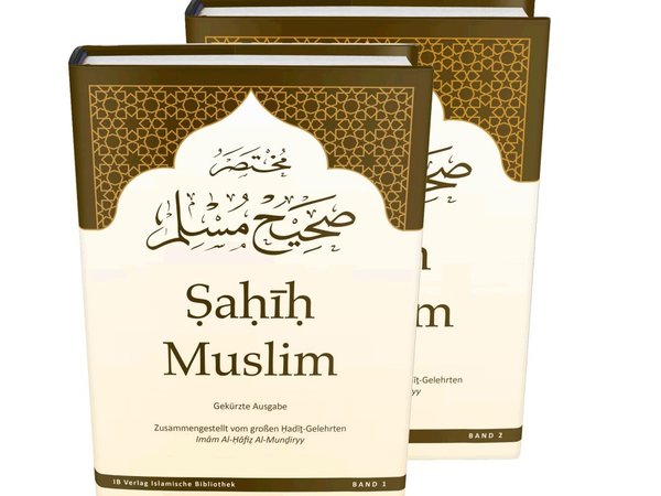 Sahih Muslim (Band 1&2) - von Imam Al-Hafiz Al-Mundiryy